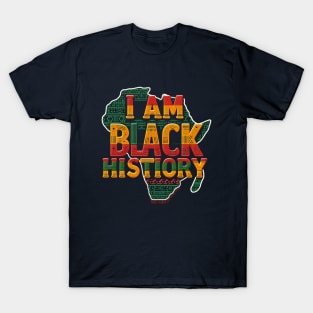 I Am Black History - Black History T-Shirt